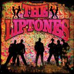 Liptones - The meaning of life