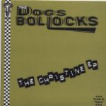Dogs Bollocks - The Christine ep (7"Ep)