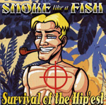 Smoke like a fish - Survival of the hippest
