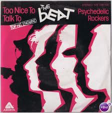 Beat - Too nice to talk to (7")