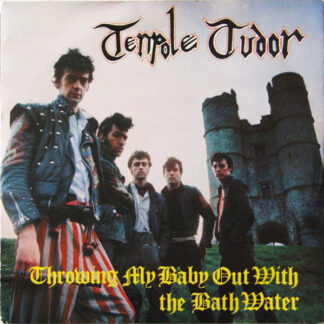 Tenpole Tudor – Throwing My Baby Out With The Bathwater (7")