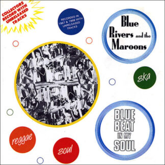 Blue Rivers And The Maroons ‎– Blue Beat In My Soul (LP)