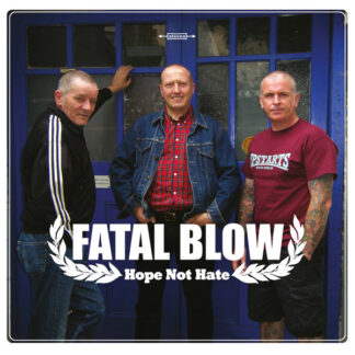 Fatal Blow – Hope Not Hate (7" EP)