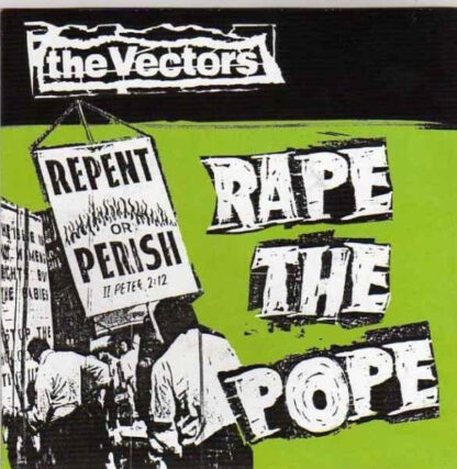 Vectors – Rape The Pope (7"Ep)