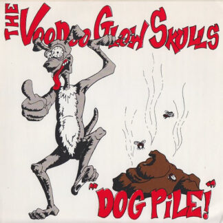 Voodoo Glow Skulls – Dog Pile (7"Ep)