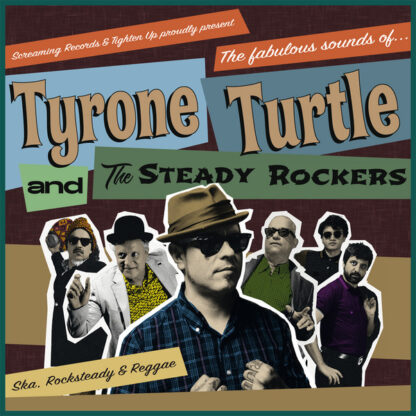 Tyrone Turtle and the Steady Rockers – The Fabulous Sounds of...(Mini LP)