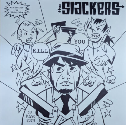 Slackers – Kill You  (12")
