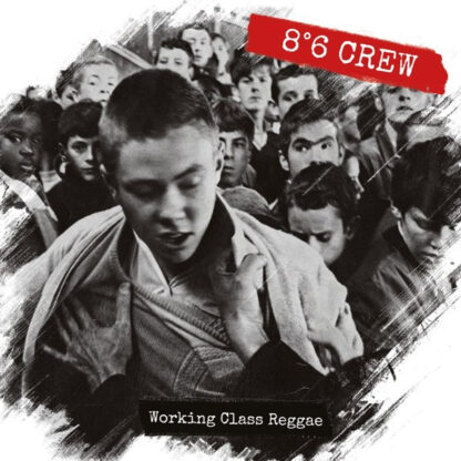 8°6 Crew – Working Class Reggae (LP)