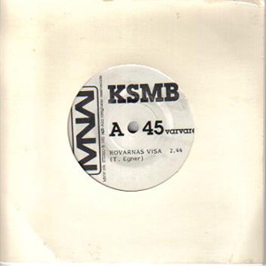KSMB – Rövarnas Visa (7")