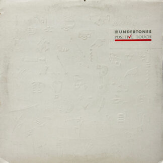 Undertones – Positive Touch (Lp)