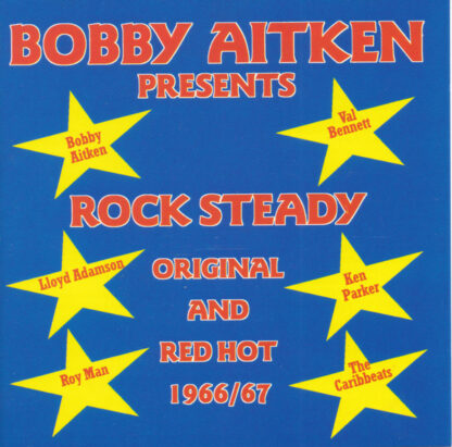 Bobby Aitken – Rock Steady, Original And Red Hot (1966/67) (CD)