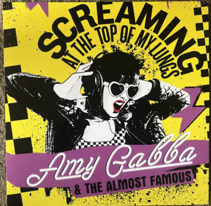 Amy Gabba And The Almost Famous – Screaming At The Top Of My Lungs (LP)
