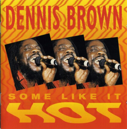 Dennis Brown – Some Like It Hot (CD)
