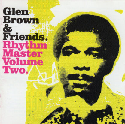 Various - Glen Brown And Friends – Rhythm Master Volume Two (CD)