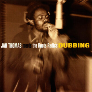 Jah Thomas Meets The Roots Radics – Dubbing (CD)