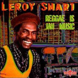 Leroy Smart – Reggae Is Jah Music (CD)