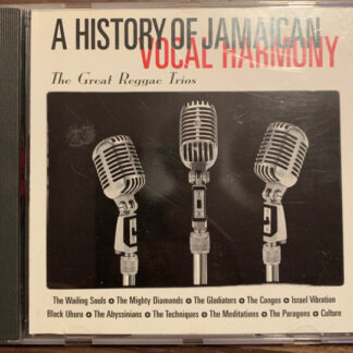 Various – A History Of Jamaican Vocal Harmony - The Great Reggae Trios (CD)