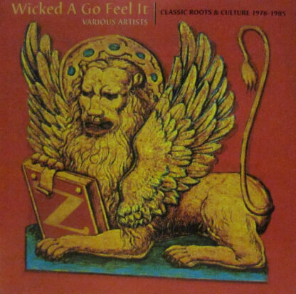 Various – Wicked A Go Feel It - Classic Roots & Culture 1978 - 1985 (CD)