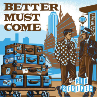 Red Stripes - Better Must Come (LP)