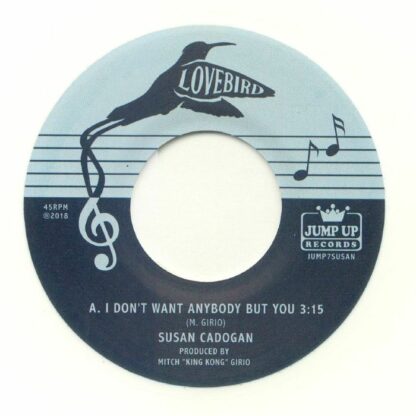 Susan Cadogan – I Don’t Want Anybody But You (7")