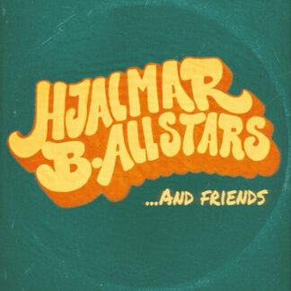 Hjalmar B Allstars – And Friends (LP)