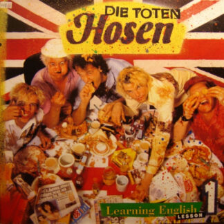 Die Toten Hosen – Learning English, Lesson 1 (Lp)