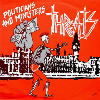 Threats – Politicians And Ministers (12"EP)